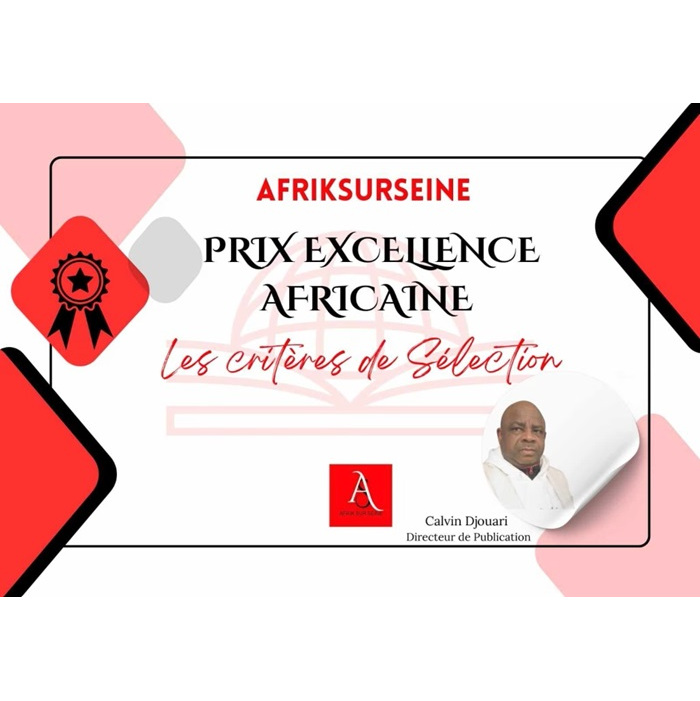 LE PRIX « EXCELLENCE AFRICAINE » D’AFRIKSURSEINE